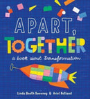 Apart, Together : A Book about Transformation-9780063264618