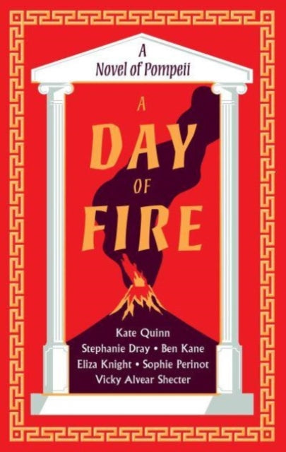 A Day of Fire : A Novel of Pompeii-9780063310568