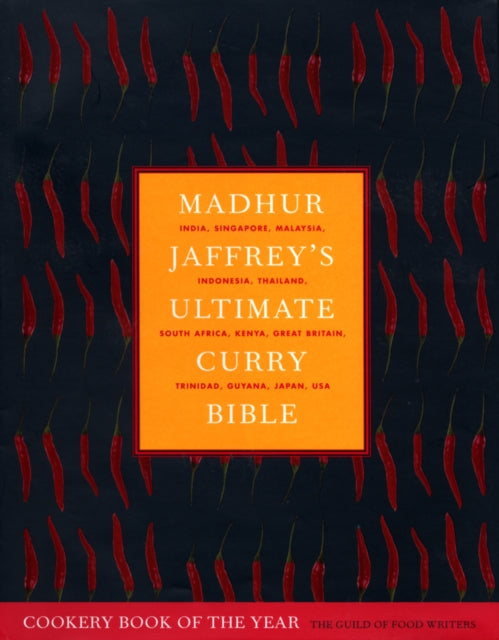 Madhur Jaffrey's Ultimate Curry Bible : the definitive curry cookbook from the Queen of Curry-9780091874155