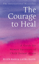 The Courage to Heal : A Guide for Women Survivors of Child Sexual Abuse-9780091884208