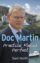Doc Martin: Practice Makes Perfect-9780091953485