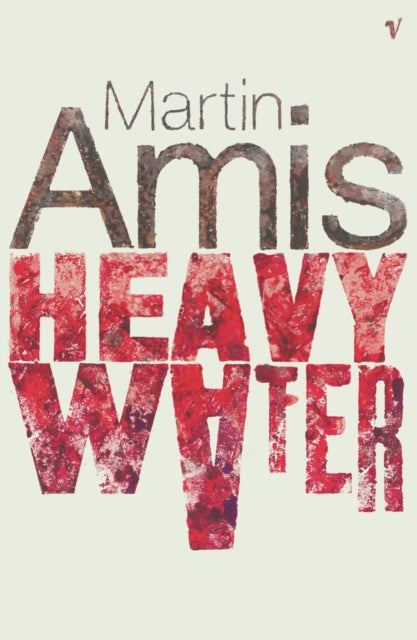Heavy Water And Other Stories-9780099272663