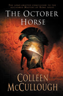 The October Horse : a marvellously epic sweeping historical novel full of political intrigue, romance, drama and war-9780099280521