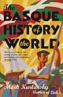 The Basque History Of The World-9780099284130
