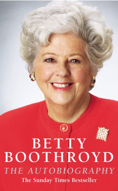 Betty Boothroyd Autobiography-9780099427049