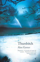 Thursbitch : From the author of the 2022 Booker longlisted Treacle Walker-9780099459361
