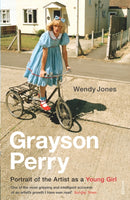 Grayson Perry : Portrait Of The Artist As A Young Girl-9780099485162
