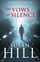 The Vows of Silence : Discover book 4 in the bestselling Simon Serrailler series-9780099499299