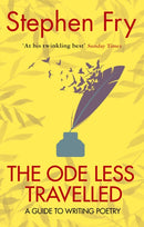 The Ode Less Travelled : A guide to writing poetry-9780099509349
