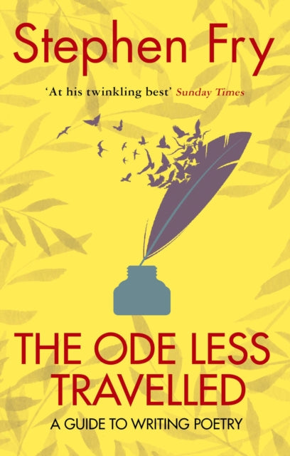 The Ode Less Travelled : A guide to writing poetry-9780099509349