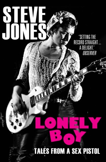 Lonely Boy : Tales from a Sex Pistol (Soon to be a limited series directed by Danny Boyle)-9780099510536