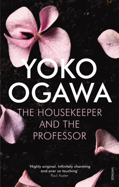 The Housekeeper and the Professor : 'a poignant tale of beauty, heart and sorrow' Publishers Weekly-9780099521341