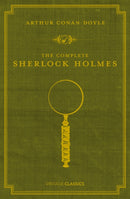 The Complete Sherlock Holmes-9780099529934