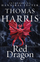 Red Dragon : The original Hannibal Lecter classic (Hannibal Lecter)-9780099532934