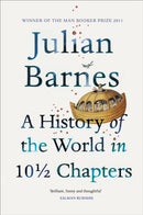 A History of the World in 10 1/2 Chapters-9780099540120