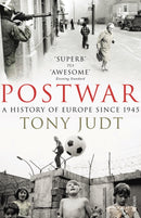 Postwar : A History of Europe Since 1945-9780099542032