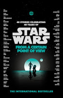 Star Wars: From a Certain Point of View-9780099542698
