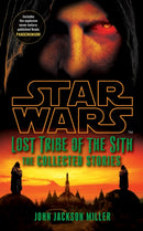 Star Wars Lost Tribe of the Sith: The Collected Stories-9780099542940