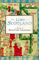 The Lore of Scotland : A guide to Scottish legends-9780099547167