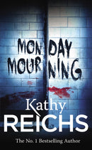 Monday Mourning : (Temperance Brennan 7)-9780099556558