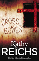 Cross Bones : (Temperance Brennan 8)-9780099556572