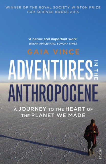 Adventures in the Anthropocene : A Journey to the Heart of the Planet we Made-9780099572497