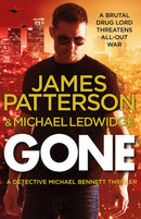 Gone : (Michael Bennett 6). Michael Bennett can run, but he can't hide for ever-9780099574026