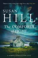 The Comforts of Home : Discover book 9 in the bestselling Simon Serrailler series-9780099575955