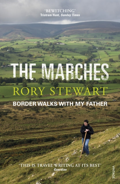 The Marches : Border walks with my father-9780099581895