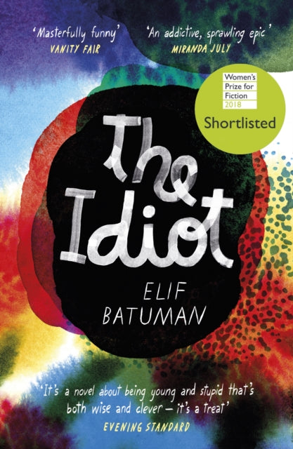 The Idiot : SHORTLISTED FOR THE WOMEN'S PRIZE FOR FICTION-9780099583172