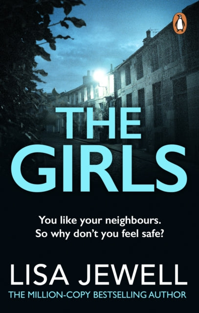 The Girls : From the number one bestselling author of The Family Upstairs-9780099599470