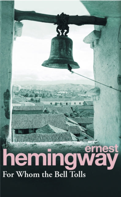 For Whom the Bell Tolls-9780099908609