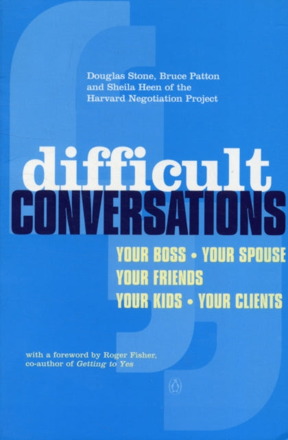 Difficult Conversations : How to Discuss What Matters Most-9780140277821