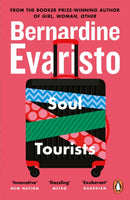 Soul Tourists : From the Booker prize-winning author of Girl, Woman, Other-9780140297829