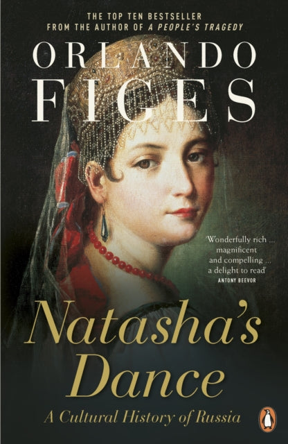 Natasha's Dance : A Cultural History of Russia-9780140297966