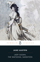 Lady Susan, the Watsons, Sanditon-9780140431025