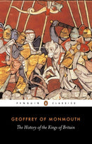 The History of the Kings of Britain-9780140441703