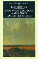 How Much Land Does a Man Need? & Other Stories-9780140445060