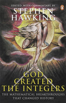 God Created the Integers : The Mathematical Breakthroughs That Changed History-9780141018782