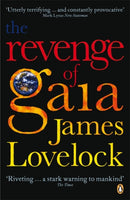 The Revenge of Gaia : Why the Earth is Fighting Back and How We Can Still Save Humanity-9780141025971