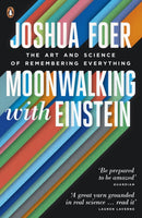 Moonwalking with Einstein : The Art and Science of Remembering Everything-9780141032139