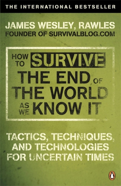 How to Survive The End Of The World As We Know It : From Financial Crisis to Flu Epidemic-9780141049335