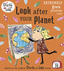 Charlie and Lola: Look After Your Planet-9780141333731