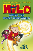 Hilo: Saving the Whole Wide World (Hilo Book 2)-9780141376905