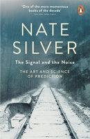 The Signal and the Noise : The Art and Science of Prediction-9780141975658