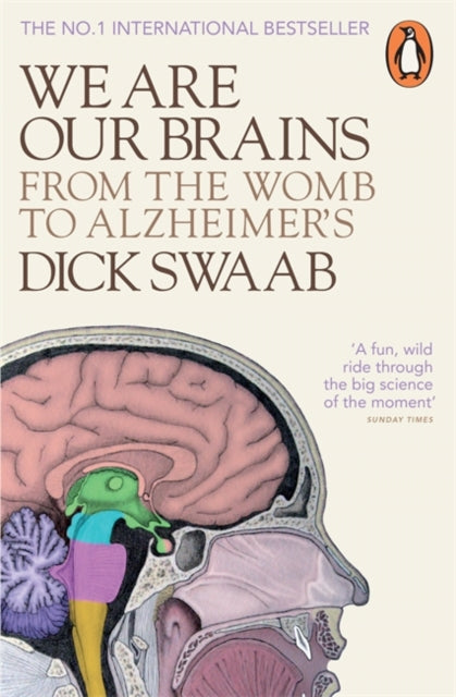 We Are Our Brains : From the Womb to Alzheimer's-9780141978239