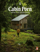 Cabin Porn : Inspiration for Your Quiet Place Somewhere-9780141982144