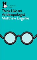 Think Like an Anthropologist-9780141983226