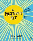The Positivity Kit : Instant Happiness on Every Page-9780141984711