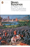 A History of the Crusades I : The First Crusade and the Foundation of the Kingdom of Jerusalem-9780141985503
